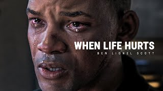 WHEN LIFE HURTS  Powerful Motivational Speech [upl. by Watson]