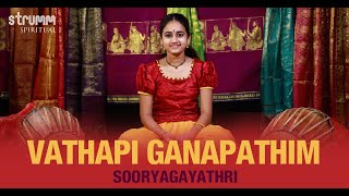 Vathapi Ganapathim I Sooryagayathri I Muthuswami Dikshitar [upl. by Guimond]