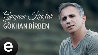 Gökhan Birben  Göçmen Kuşlar  Official Video göçmenkuşlar gökhanbirben [upl. by Arnold]