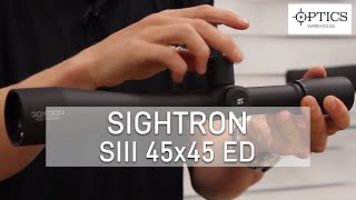 Sightron SIII 45x45 ED Riflescope  QUICKFIRE REVIEW [upl. by Singh712]