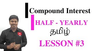 COMPOUND INTERESTHalfYearly LESSON3 [upl. by Varick]