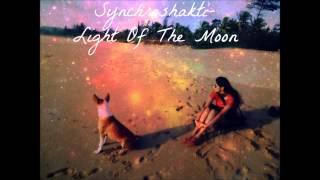 Synchroshakti Light Of The Moon [upl. by Ynnej904]