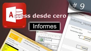 Informes  Access desde cero 9 [upl. by Alsworth]