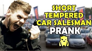 Insanely Short Tempered Car Salesman  Ownage Pranks [upl. by Salman236]