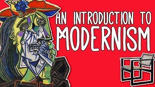 Modernism WTF An introduction to Modernism in art and literature [upl. by Nevarc90]