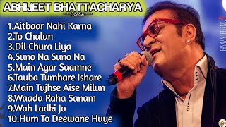 Best Of Abhijeet Bhattacharya Songs Evergreen SongsRomantic Songs [upl. by Plank]