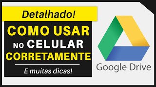 GOOGLE DRIVE NO CELULAR Como Usar Corretamente  Passo a Passo [upl. by Joselow]