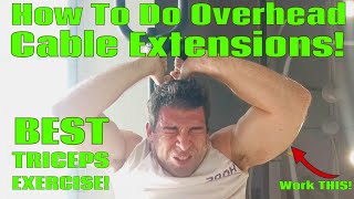 How To Do Overhead Cable Extensions INCREDIBLE TRICEPS BUILDER [upl. by Adi130]