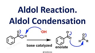 Aldol Addition and Condensation [upl. by Ibbetson]