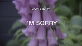 Im Sorry  Cory Asbury  To Love A Fool [upl. by Marciano]