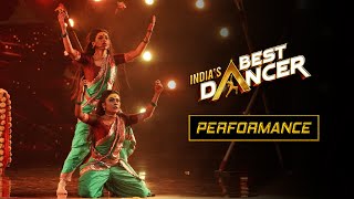 Indias Best Dancer  Swetha Warrier amp Bhawna Khanduja  गोंधळ  Folk Fusion  Street O Classical [upl. by Haerdna89]