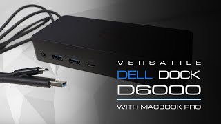 Dell D6000 Universal Dock review also connecting Macbook Pro [upl. by Ezri]