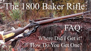 The 1800 Baker Rifle Two Very Frequently Asked Questions [upl. by Ynnej441]