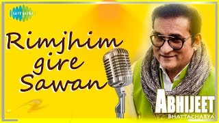 Abhijeet Bhattacharya  Rimjhim Gire Sawan  Kishore Kumar  Lata Mangeshkar [upl. by Gignac]