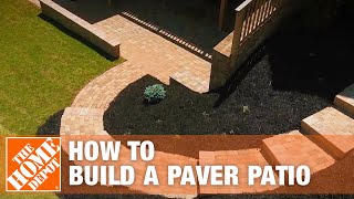 How to Build a Patio DIY Paver Patio  The Home Depot [upl. by Aramak]