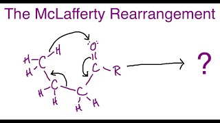 Mass Spectroscopy Fragmentation  The McLafferty Rearrangement [upl. by Nylatsyrk]