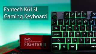 Fantech K613 K613L Gaming Keyboard Review [upl. by Rica334]