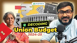 Union Budget 202425  Detailed Analysis  Current Affairs  RBI Grade B 2024  Anuj Jindal [upl. by Esemaj603]