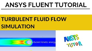 ANSYS Fluent TutorialTurbulent Fluid Flow Analysis [upl. by Hsirt]