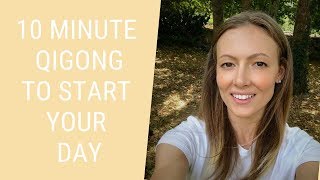 10 Minute Qigong Routine to Start Your Day  Qigong for Beginners [upl. by Borchers612]