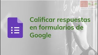 Calificar respuestas en formularios Google [upl. by Ysac]