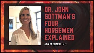 Dr John Gottmans Four Horsemen And Their Antidotes Explained [upl. by Tennies840]