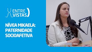 Paternidade Socioafetiva  EntreVistas [upl. by Eizzil643]