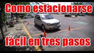 COMO ESTACIONARSE FACIL EN TRES PASOS [upl. by Aer]