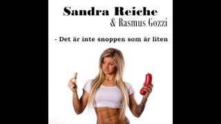 Det är inte Snoppen som är liten  Sandra Rieche amp Rasmus Gozzi [upl. by Orlan]