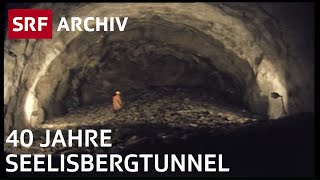 Der Seelisbergtunnel 1976  Tunnelbau Schweiz  SRF Archiv [upl. by Bayer]