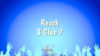 Reach  S Club 7 Karaoke Version [upl. by Atnauq]