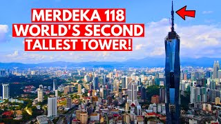 Merdeka 118 Worlds Second Tallest Tower [upl. by Burwell]