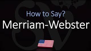 How to Pronounce Merriam Webster CORRECTLY [upl. by Ameen]