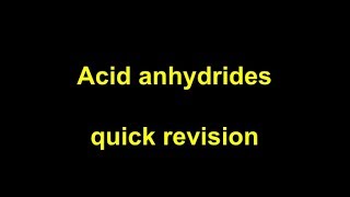 Quick Revision  Acid anhydrides [upl. by Jessee]