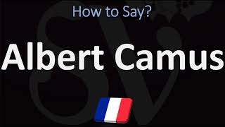 How to Pronounce Albert Camus  French amp English Pronunciation [upl. by Gnirol]