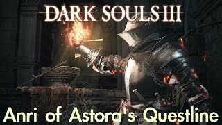 Dark Souls 3  Anris Questline GOOD amp BAD ENDING FULL NPC QUEST WALKTHROUGH w COMMENTARY [upl. by Arykahs981]