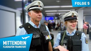 Deutschlands größte Polizeidienststelle Teil 1  Mittendrin  Flughafen Frankfurt 5 [upl. by Woodring]