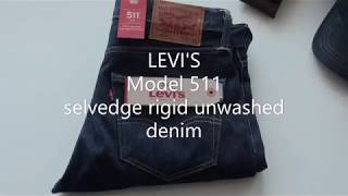 LEVIS jeans 511 selvedge rigid unwashed denim [upl. by Boyer]