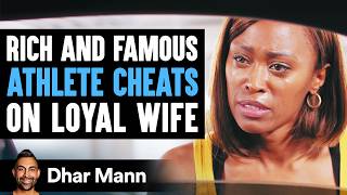 Famous Athlete Cheats On Wife He Lives To Regret His Decision For Life  Dhar Mann [upl. by Mala]