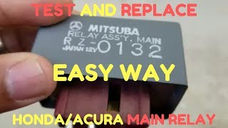 How to Test and Replace Main Relay  Honda Acura 9200  Car No Start [upl. by Tally]