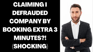 rMaliciousCompliance Claiming I defrauded company by booking extra 3 minutes SHOCKING [upl. by Andromeda]