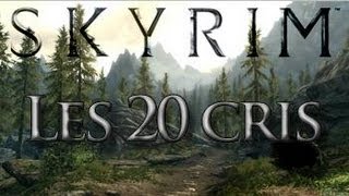 SkyrimLes 20 cris [upl. by Anaeli240]