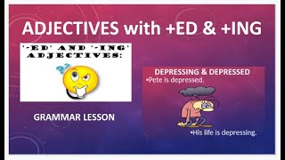 ed or ing Adjectives  Grammar Lesson [upl. by Lothaire]