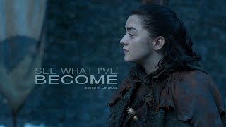 Arya Stark  See What Ive Become [upl. by Latisha]