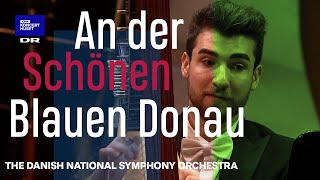 An Der Schönen Blauen Donau  Danish National Symphony Orchestra Live [upl. by Akayas]