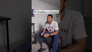 PC Graphics vs Console 🤔 [upl. by Llevol]